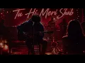 Tu Hi Meri Shab Hai - Gangster | Soft Rock Cover 2026 | KK & Pritam Tribute