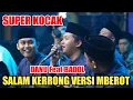 Lagu Hadroh pusat sabilu taubah terbaru - Salam kerrong versi mberot danu feat badol