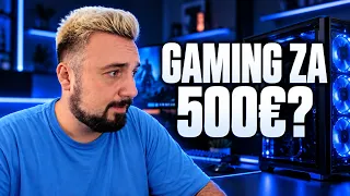 GAMING RAČUNAR ZA 500€?