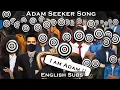 Download Lagu Adam Seeker Song - I am Adam (with English Subs)