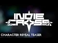 Lagu INDIE CROSS TEASER// NEW CHARACTER REVEAL