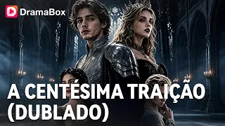 PERDOU A RAINHA 100 VEZES... NA ÚLTIMA, DEIXOU O REINO NA RUÍNA! 😱|DramaBox