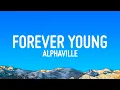 Download Lagu Alphaville - Forever Young (Lyrics)
