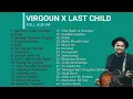 Lagu Virgoun Last Child full album terbaru terpopuler paling banyak didengar