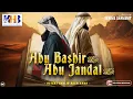 Lagu Kisah Sahabat Nabi ﷺ Ke-74: Abu Bashir رضي الله عنه \u0026 Abu Jandal رضي الله عنه | Khalid Basalamah