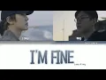 Download Lagu mq x Loey - I'm Fine (Color Coded Lyrics Han/Rom/Eng)