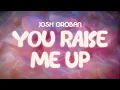 Download Lagu josh groban ✨ you raise me up ✨ ~ lyrics