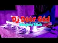 Lagu DJ DEAR GOD - NEW REMIX FULL BASS VIRAL 2024!!! (NAUGHTY BLACK)