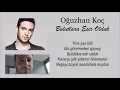 Oğuzhan Koç - Bulutlara Esir Olduk / Şarkı Sözleri (Lyrics)