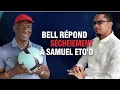 Lagu BOOM 💥 JOSEPH-ANTOINE BELL RÉPLIQUE À SAMUEL ETO’O  APRÈS L’AVOIR TRAITÉ DE MÉDIOCRE 