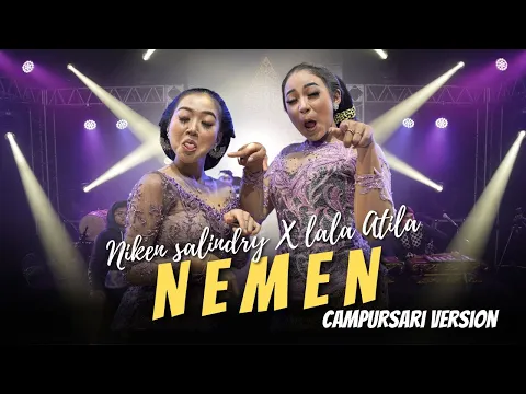 Download MP3 Niken Salindry feat. Lala Atila - Nemen - Campursari Everywhere