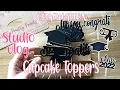 How To Make Graduation Cupcake Toppers studio vlog TPP