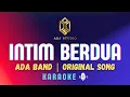 Lagu Ada Band - Intim Berdua | Original Song | KARAOKE 