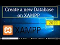 How to create a new database in XAMPP MySQL 2021 Complete Guide