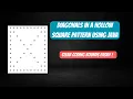 Diagonals In A Hollow Square Pattern Asked In Coding Rounds Using Java