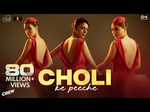 Download MP3 Choli Ke Peeche | Crew - Kareena Kapoor K, @diljitdosanjh, Ila Arun, Alka Yagnik, Akshay \u0026 IP