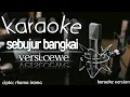 Sebujur bangkai versi cewe karaoke cover