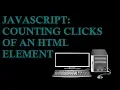 JavaScript Counting Clicks of an HTML Element