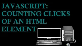 JavaScript Counting Clicks of an HTML Element