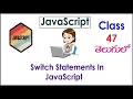 Switch Statements In JavaScript Training s In Telugu 47 I JavaScript Tutorials I Classes