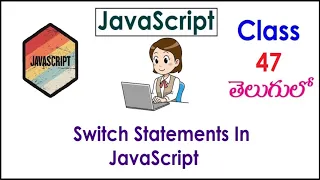 Switch Statements In JavaScript Training s In Telugu 47 I JavaScript Tutorials I Classes