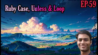 EPISODE 59 RUBY CASE UNLESS LOOP