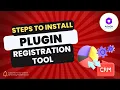 Plugin Registration Tool Download Steps