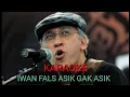 Download Lagu KARAOKE IWAN FALS ASIK GAK ASIK