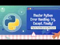 15 Python Error Handling Master try except finally with Real Examples