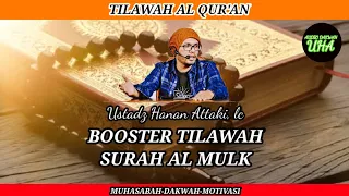 Download Booster tilawah surah Al Mulk || Ustadz Hanan Attaki MP3