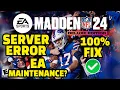 Madden 24 Servers Fix Madden Servers Down Why Madden Servers Down Fix When