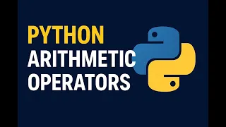 Python Arithmetic Operators Explained with Examples Python Tutorial for Beginners