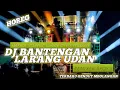 Download Lagu DJ BANTENGAN terbaru❗ LARANG UDAN❗ REMIXER APOY S
