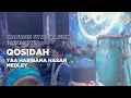 Download Lagu Qosidah Yaa Habibana Hasan Medley - Nurul Musthofa/Syabaabun Ba'alawy