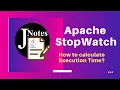 Apache StopWatch How to calculate Execution Time in Java