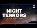 20-Minute Guided Meditation for Night Terrors Calm the Mind Sleep Peacefully