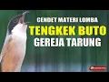 Download Lagu MASTERAN CENDET MATERI TENGKEK BUTO SAMBUNG GEREJA TARUNG GARANSI JADI JUARA