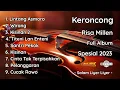 Download Lagu KERONCONG RISA MILLEN FULL ALBUM TERBARU 2023 SPESIAL LINTANG ASMORO, WIRANG, KISINAN 2