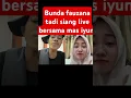 Download Lagu BundA fauzana tadi siang live bersama mas iyun