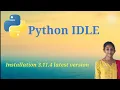 Installation of Python IDLE Latest version 3 11 4 version