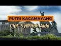 Download Lagu PUTRI KACAMAYANG VOC.SYARIFAH PERITA CIPT.SYARIFAH AIDA (RRI PEKANBARU)