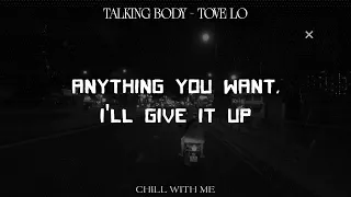 Talking Body - Tove Lo (Deep House) [Lyric Video]