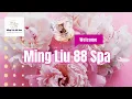 Ming Liu 88 Spa