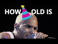 How old is Chris Brown