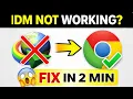 IDM Not Working in Chrome Fix Add IDM Extension 2026 Guide
