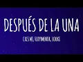 Lagu Cris MJ, FloyyMenor, LOUKI - Después De La Una (Letra/Lyrics)
