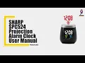 How to Set Up and Use the SHARP SPC524 Projection Alarm Clock