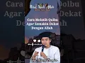 Download Lagu Cara Melatih Qolbu Agar Semakin Dekat Dengan Allah | Buya Arrazy Hasyim #ngajionline