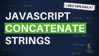 DevTips Daily How to concatenate join together strings in JavaScript
