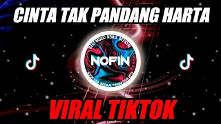 Download Dj Cinta Tak Pandang Harta (Nofin Asia Remix Full Bass Terbaru 2021) MP3